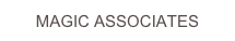MAGIC ASSOCIATES